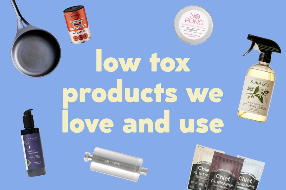 Low tox products we love and use