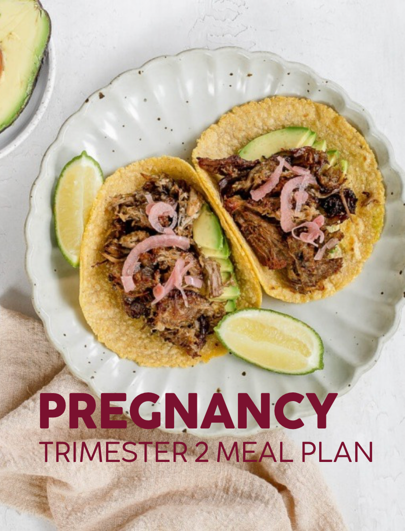 Pregnancy - Trimester 2 Meal Plan
